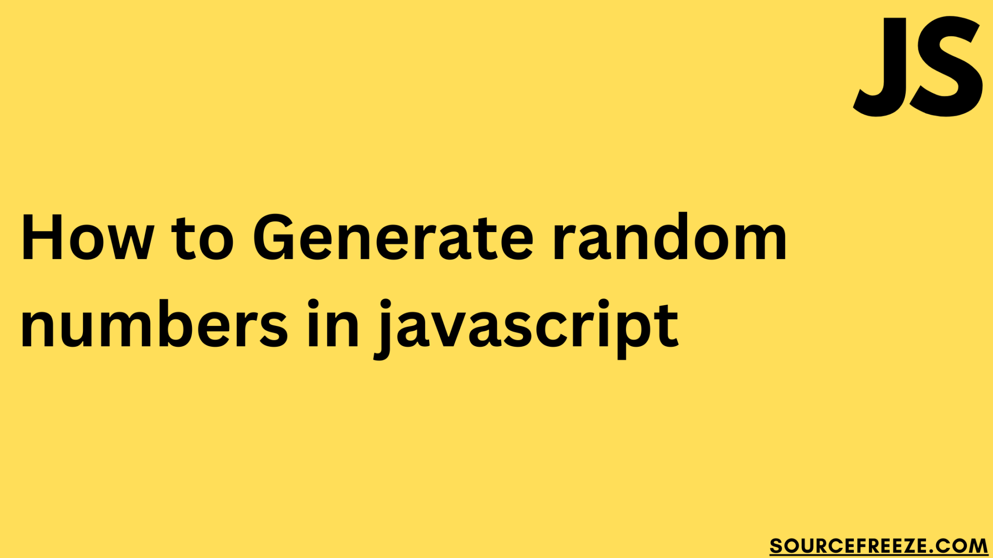 how-to-generate-random-numbers-in-javascript-source-freeze