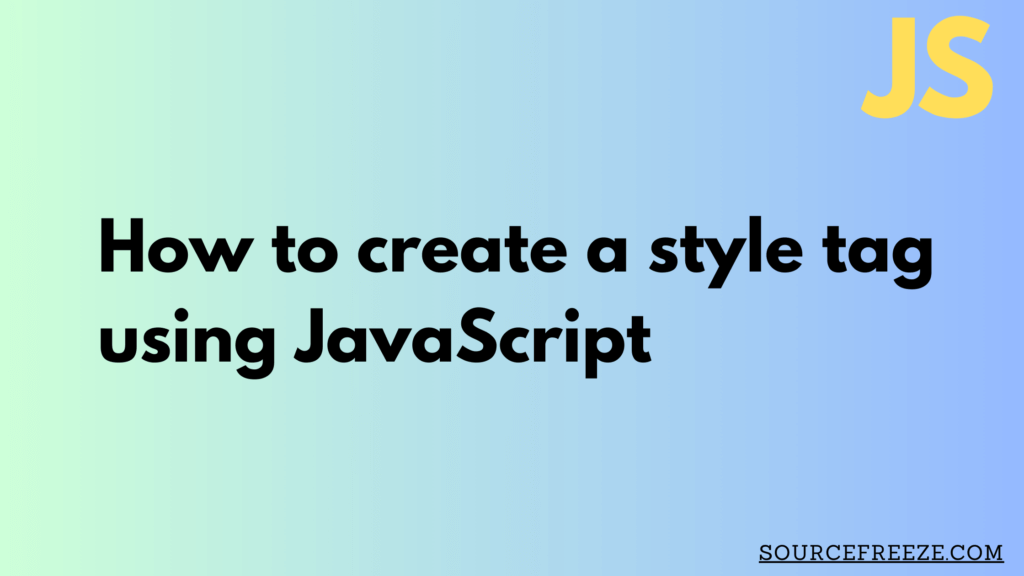 Create a style tag using JavaScript