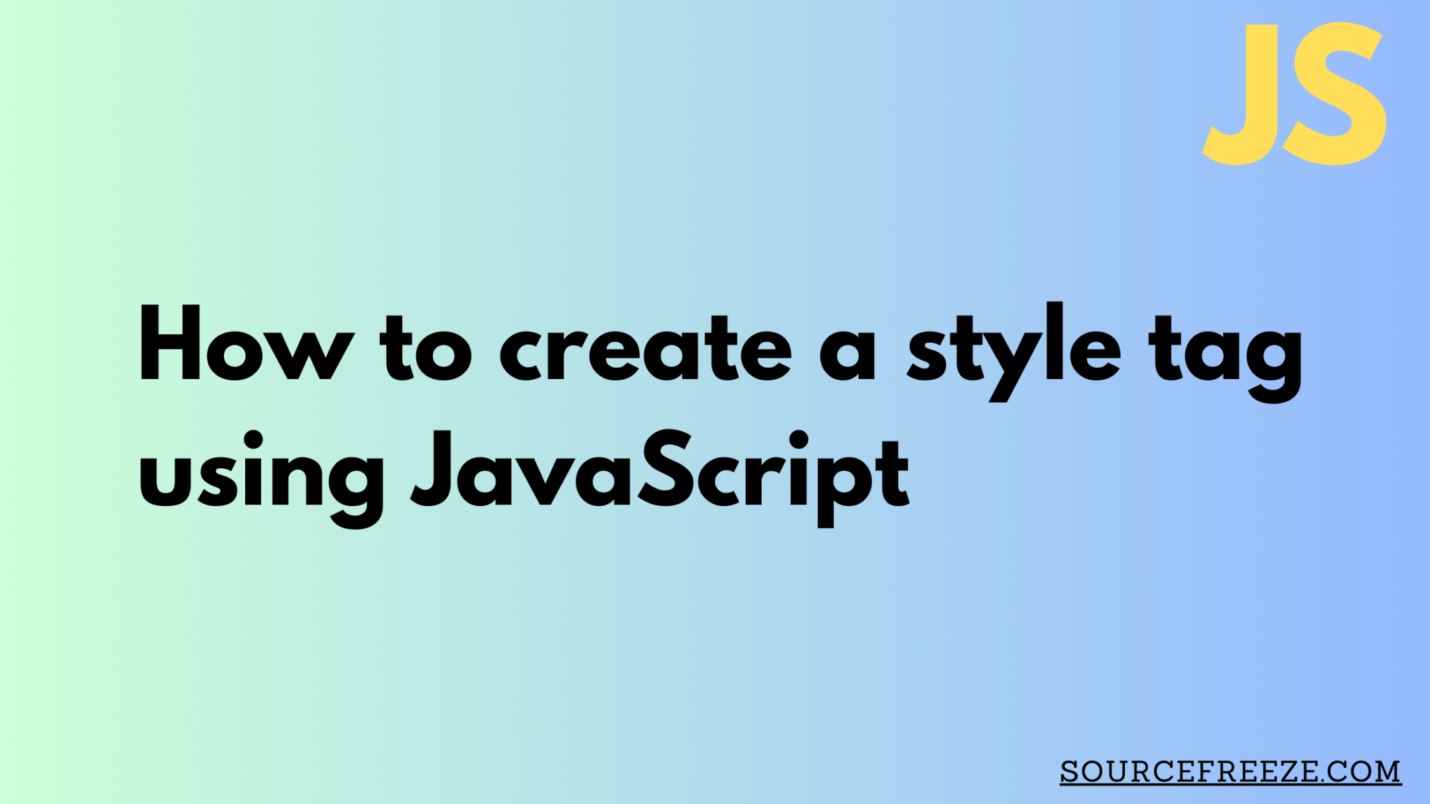 how-to-create-a-style-tag-using-javascript-source-freeze